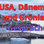 USA, Dänemark und Grönland starten Gespräche wegen Trump-Forderungen