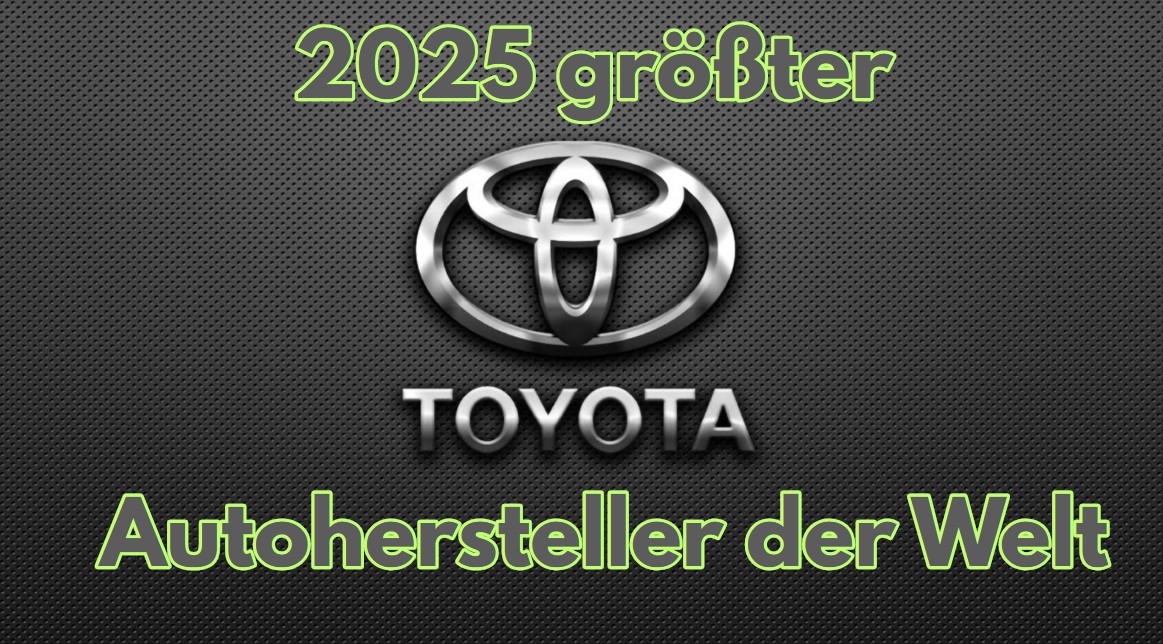 Toyota ist 2025 größter Autohersteller der Welt
