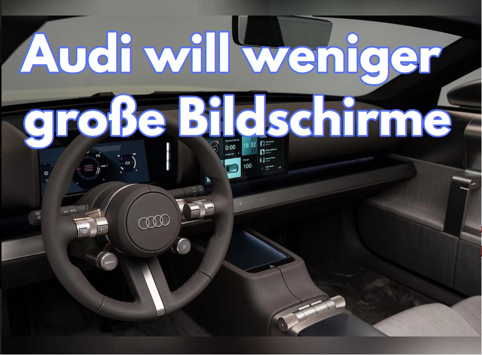 Audi will weniger große Bildschirme