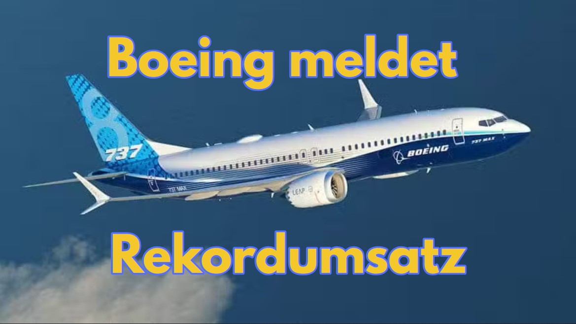Boeing erzielt höchste Quartalsumsätze