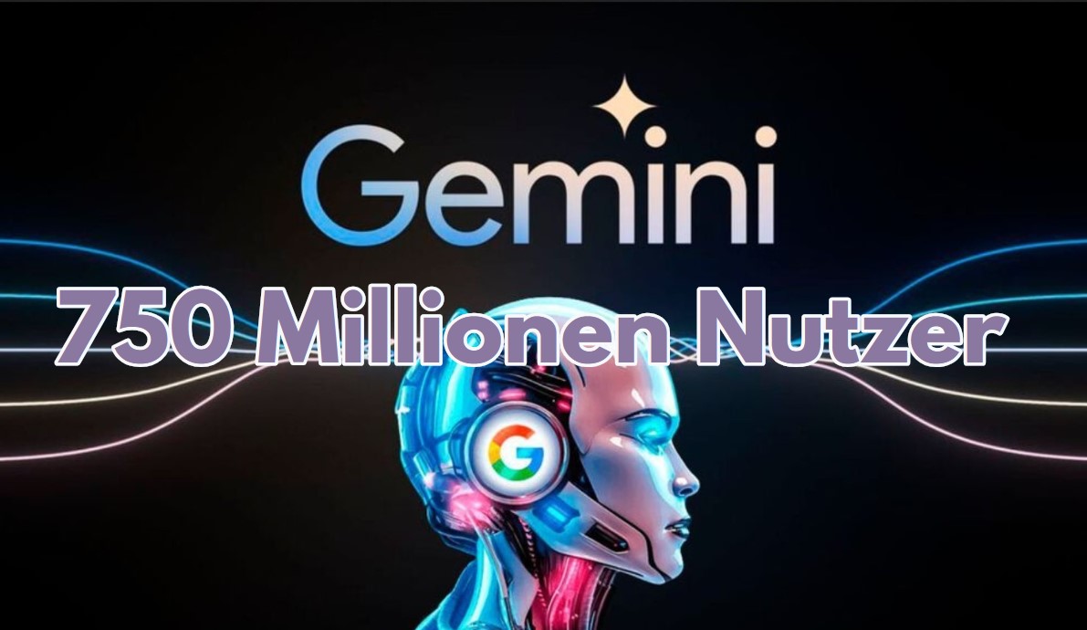 Gemini - über 750 Millionen Nutzer pro Monat