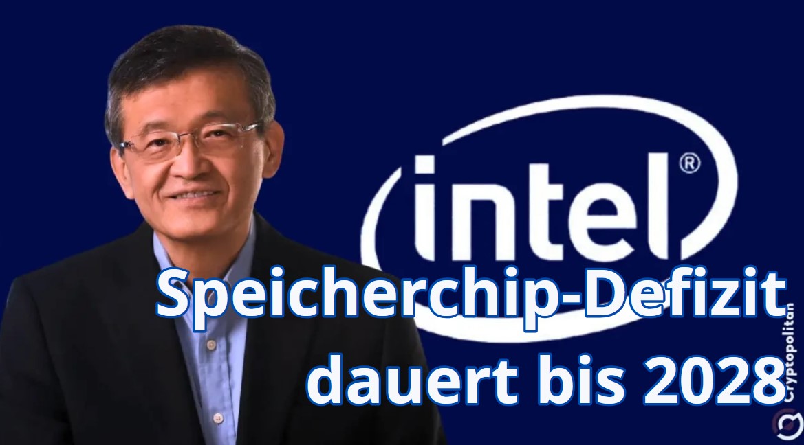 Intel: Speicherchip-Mangel hält bis 2028 an
