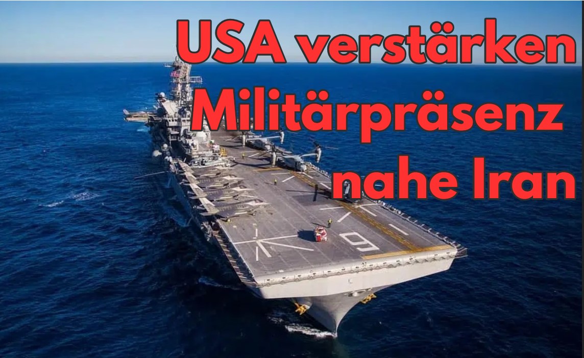 USA verstärken Militärpräsenz vor Irans Küste