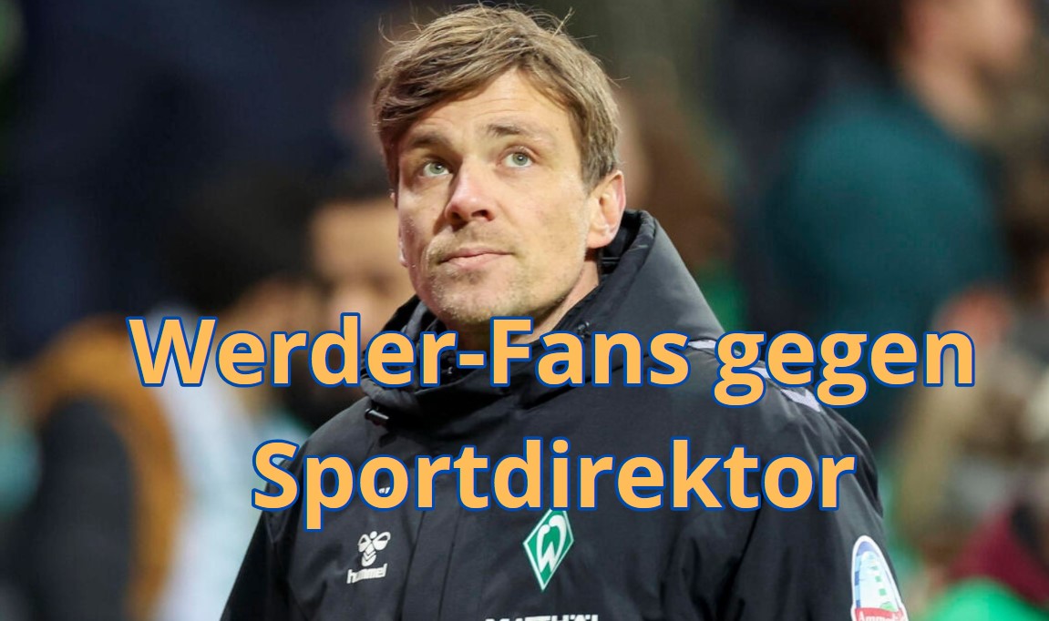 Werder-Fans v Sportdirektor
