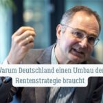 Warum Deutschland einen Umbau der Rentenstrategie braucht